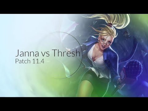 Janna (0/1/10) vs Thresh - Patch 11.4 Stream Highlight