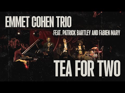 Emmet Cohen w/ Patrick Bartley & Fabien Mary | Tea For Two
