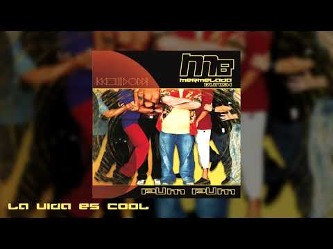 Mermelada Bunch - La Vida Es Cool [audio oficial]