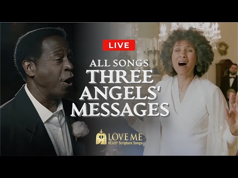 All Songs from "Three Angels' Messages" - LOVEME | Live 24/7 ????