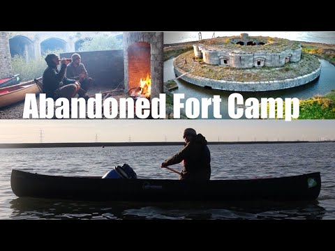 Three Day Canoe Camping Trip.  River Medway Tidal Estuary.  Camping in an Abandoned Fort.