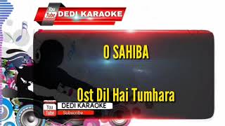 Download lagu Karaoke India O sahiba Mix Dut Ost Dil Hai Tumhara versi Karaoke Kn7000 mp3