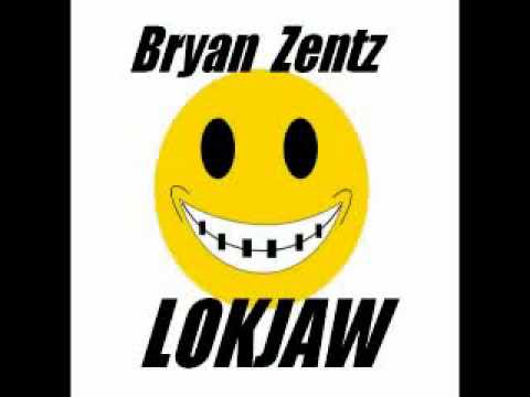 Bryan Zentz  Lokjaw