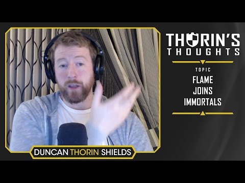 Thorin's Thoughts - Flame Joins Immortals (LoL)