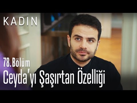 Raif'in Ceyda'yı şaşırtan özelliği - Kadın 78. Bölüm