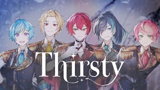 【MV】Thirsty/Knight A - 騎士A -