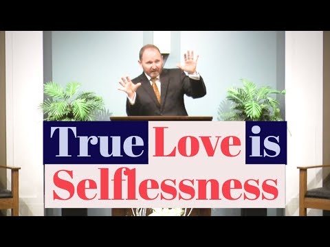 True Love is Selflessness