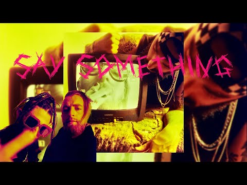 Video thumbnail for Say Something