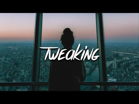 hauhwii - tweaking (Lyrics)