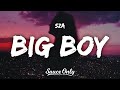 SZA Big Boy Lyrics