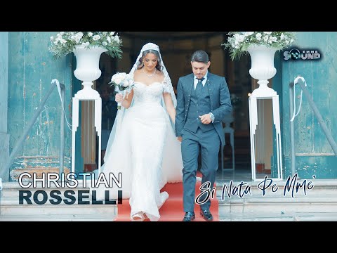 Christian Rosselli - Si Nata Pe mme' (Wedding Video)