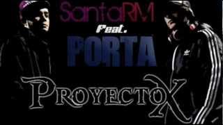 Santa Rm y Porta - Proyecto X