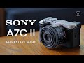 Sony A7C II Tutorial