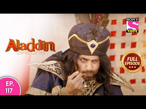 Aladdin - Naam Toh Suna Hoga | अलाद्दिन - नाम तो सुना होगा | Episode 117 | 8th October, 2020