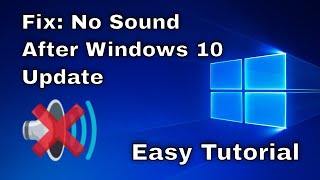 How to Fix: No Sound After Windows 10 Update - Sound Missing 2022 [Solved]