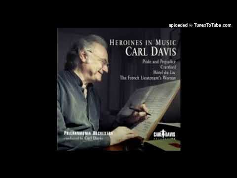 Carl Davis (1936-2023) : Pride and Prejudice, Suite from music for the television serial (1995)