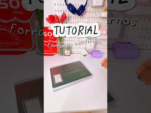Tutorial para forrar cuadernos para la escuela 📚