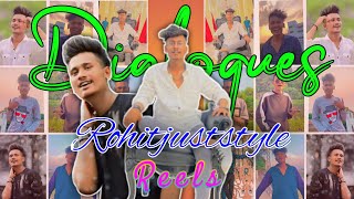 Rohitjuststyle reels  own dialogues stylish