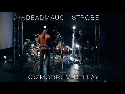 deadmau5 - Strobe (Kozmodrum RePlay)