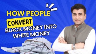 How People Convert Black Money into White Money || Tax Evasion || By CA Sachin Gupta