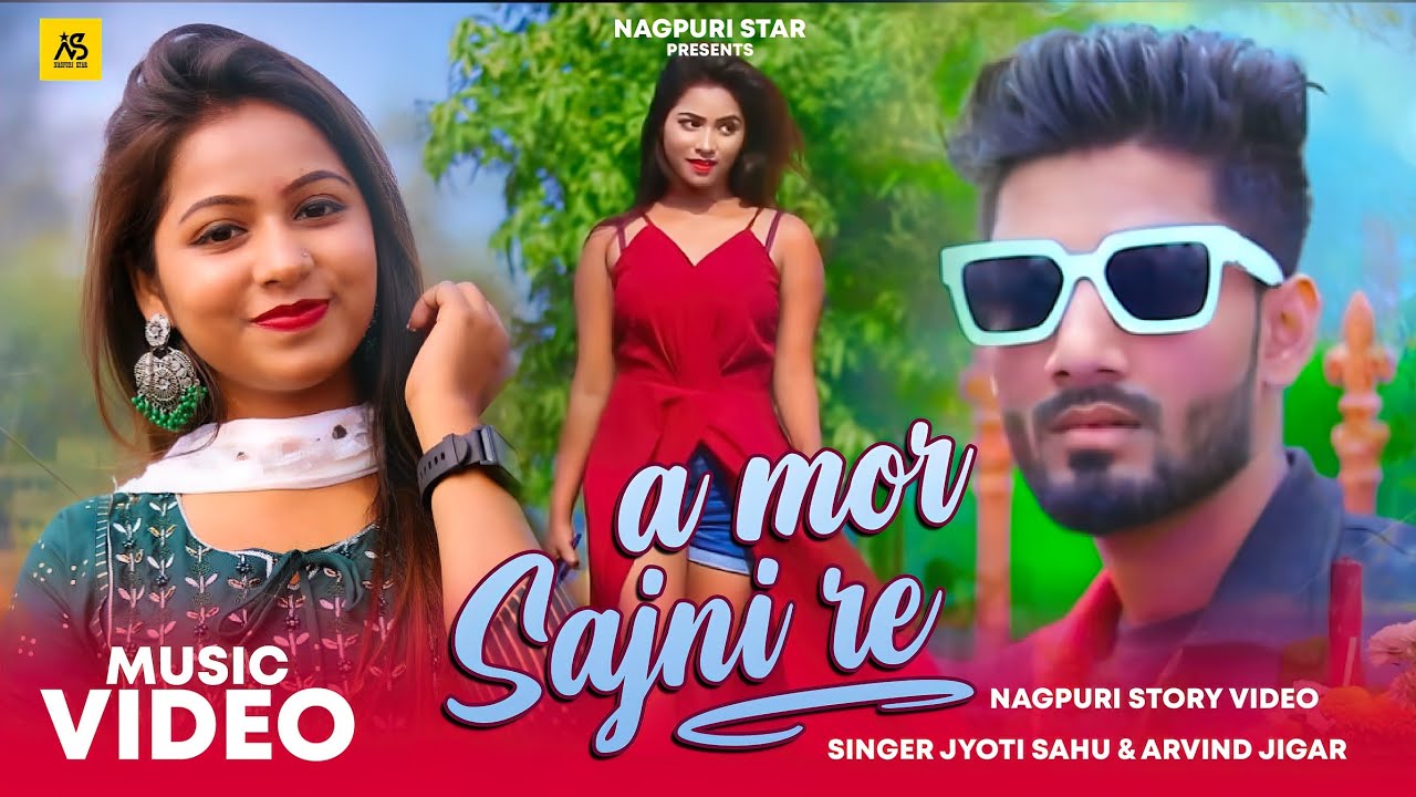 A MOR SAJANI RE | Singer Jyoti Sahu & Arvind Jigar | Romantic Love Video 2021 | Latest New Nagpuri