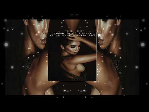 DeepNass Ft. Samo Ho - Close To me