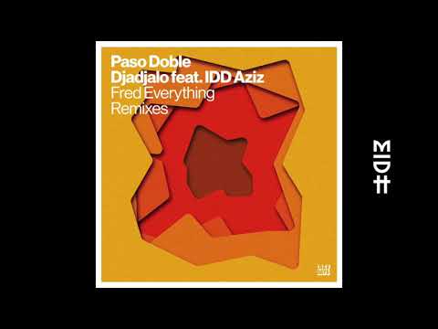 Paso Doble - Djadjalo feat. Idd Aziz (Fred Everything Main Mix) MIDH Premiere