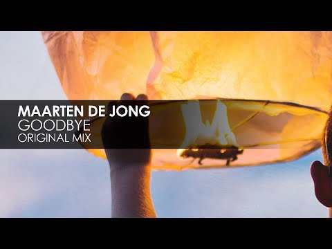 Maarten De Jong - Goodbye (Original Mix)