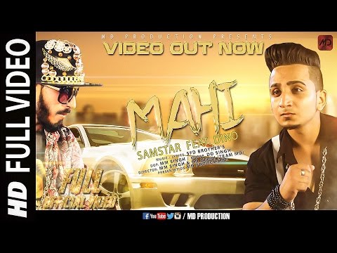 Mahi (full official video) | SAMSTAR Feat. DINO | Latest Punjabi Sad Song 2016 | MD PRODUCTION