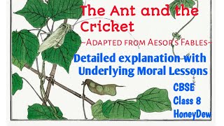The Ant and the Cricket (Detailed Explanation of the poem With Moral)CBSE NCERT CLASS 8 HONEYDEW