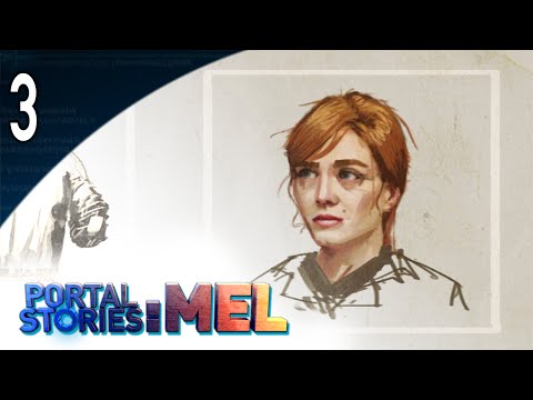 [I'm Not Crazy] ► Let's Play - Portal Stories: Mel [Blind] - Part 3 [Gameplay Walkthrough]