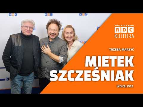 Mietek Szcześniak o kryzysie zawodowym i wsparciu od Ireny Santor | Trzeba marzyć