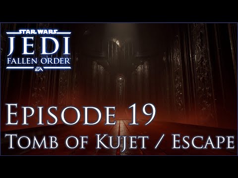 Episode 19: Tomb of Kujet & Escape- No Damage Tutorial - Star Wars Jedi Fallen Order - Teach Me How