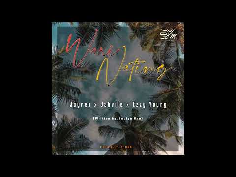 Wari Nating (JayRex x Jahviie x Ezzy Young)