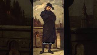 To be or not to be - William Shakespeare, Hamlet