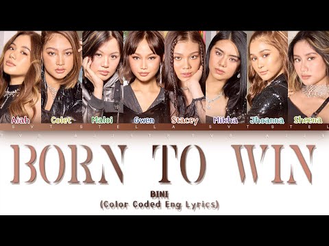 BINI - Born To Win (Color Coded Eng Lyrics)