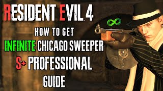 HOW TO GET S+ in PROFESSIONAL RESIDENT EVIL 4 REMAKE - UNLIMITED CHICAGO SWEEPER