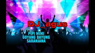 Download lagu dj_agus_pipi mimi_goyang dayung_saranjana mp3