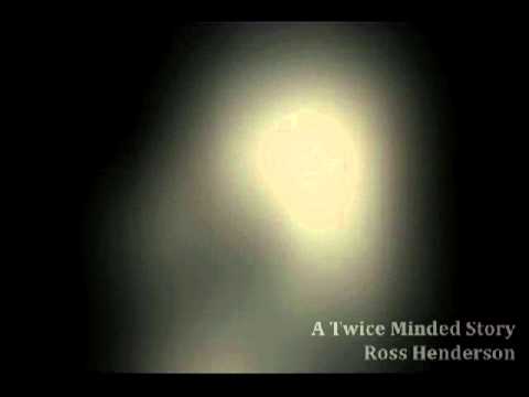 A Twice Minded Story - Ross Henderson