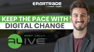 “Keeping the Pace with Digital Change” by Andy Lally ALIVE