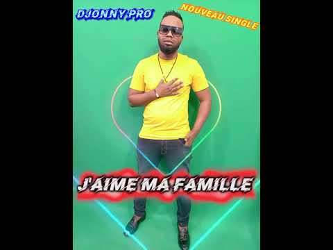 NOUVEAU TITRE DE DJONNY PRO INTITULÉ ""J'AIME MA FAMILLE ""+24174367512""