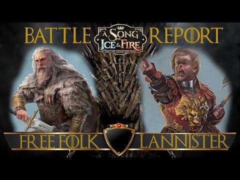 A Song of Ice and Fire Battle Report ep23: Lannister vs Free Folk