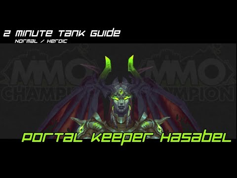 2 Minute Tank Guide - Portal Keeper Hasabel LFR/Normal/Heroic