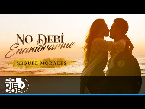 No Debí Enamorarme, Miguel Morales - Video