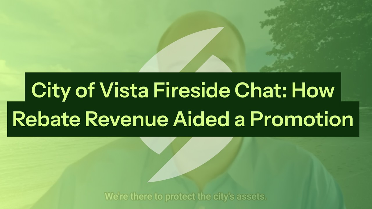 City of Vista Fireside Chat: How Rebate Revenue Aided a Promotion