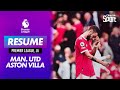 Le résumé de Manchester United / Aston Villa - Premier League (J6)