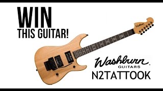 WIN! Washburn Nuno Bettencourt N2TATTOOK Guitar Review