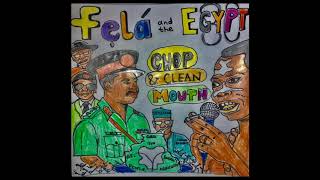 Fela Kuti and the Egypt 80 - Chop and Clean Mouth (C.C.M) Live!