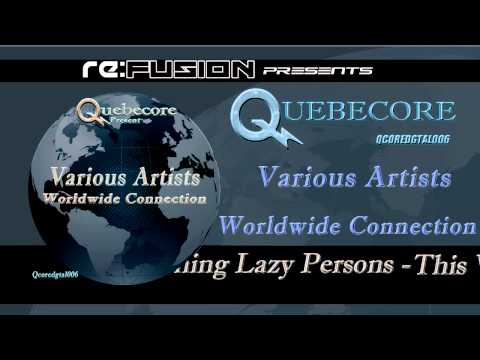 Qcoredgtal006   Various Artists   Worldwide Connection  Promoclip Quebecore 006
