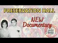 Preservation Hall Jazz Band New Orleans NEW DOCUMENTARY